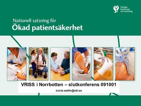 VRISS i Norrbotten – slutkonferens 091001