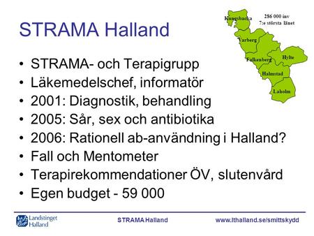 STRAMA Halland STRAMA- och Terapigrupp Läkemedelschef, informatör