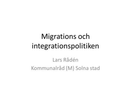 Migrations och integrationspolitiken