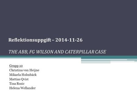 Reflektionsuppgift – THE ABB, FG WILSON AND CATERPILLAR CASE