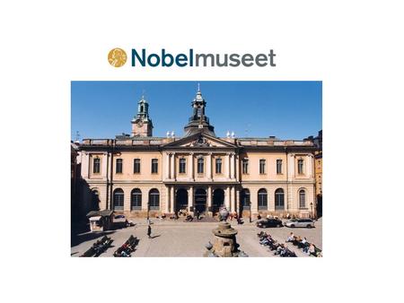 Nobelpriset och Nobelpristagare Människor, miljöer och kreativitet.