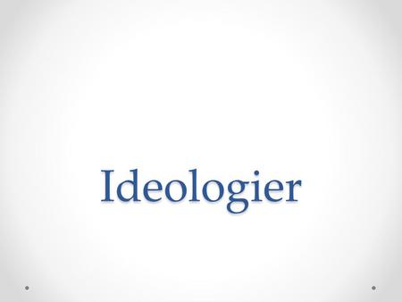 Ideologier.