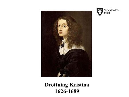 Drottning Kristina 1626-1689.
