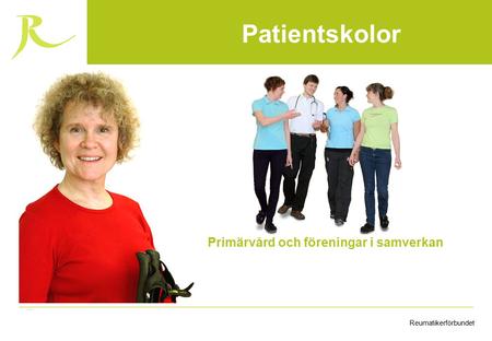 ReumatikerförbundetFinansieras av Arvsfonden Primärvård och föreningar i samverkan Patientskolor.