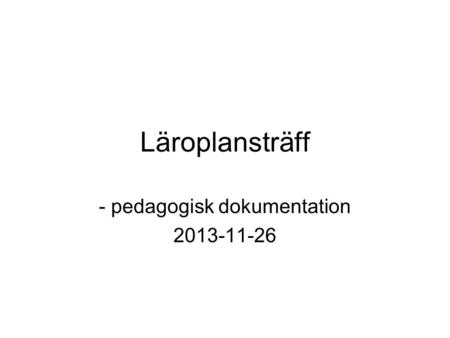 pedagogisk dokumentation
