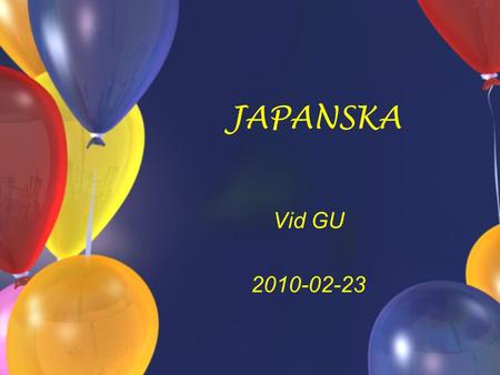 JAPANSKA Vid GU 2010-02-23. Starten 1974 Som kvällskurs Chieko Fujio-Dûring startarde kurserna i japanska.