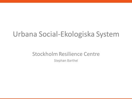 Urbana Social-Ekologiska System