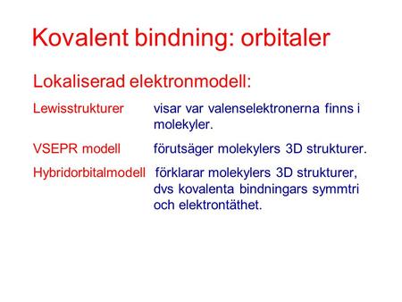 Kovalent bindning: orbitaler