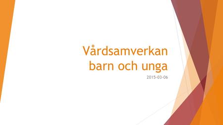 Vårdsamverkan barn och unga