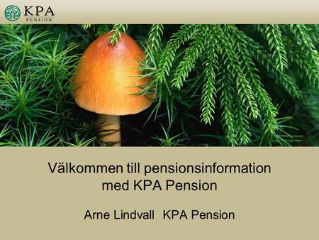 Välkommen till pensionsinformation med KPA Pension