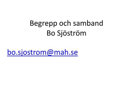 Begrepp och samband Bo Sjöström