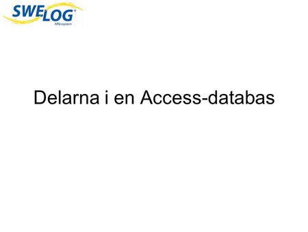 Delarna i en Access-databas
