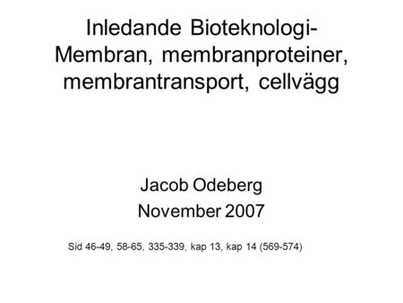 Jacob Odeberg November 2007