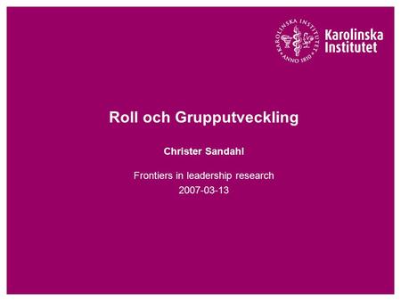 Roll och Grupputveckling Christer Sandahl