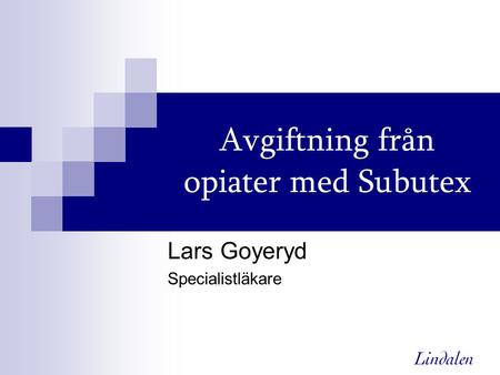 Avgiftning från opiater med Subutex