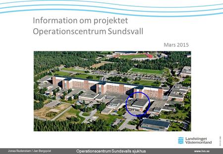 Information om projektet Operationscentrum Sundsvall