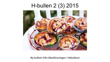 Ny bulletin från läkarföreningen i Hälsolänet