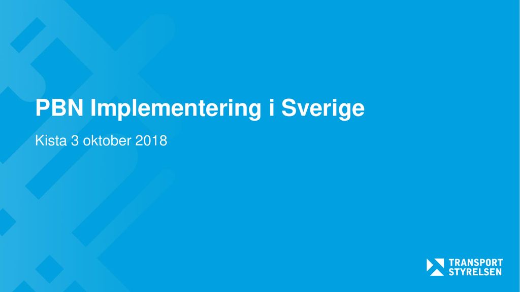 Pbn Implementering I Sverige Ppt Ladda Ner