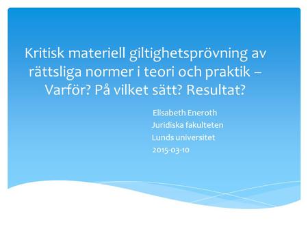 Elisabeth Eneroth Juridiska fakulteten Lunds universitet