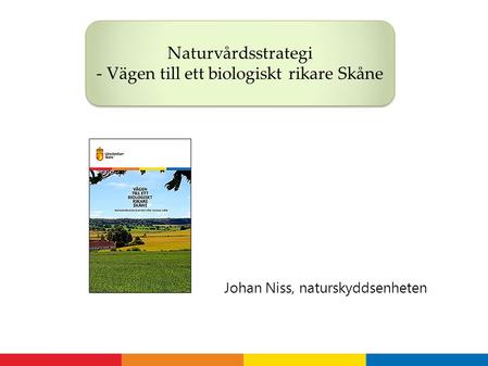 Johan Niss, naturskyddsenheten