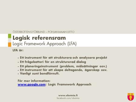 Logisk referensram Logic Framework Approach (LFA)