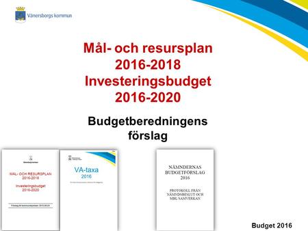 Budgetberedningens förslag