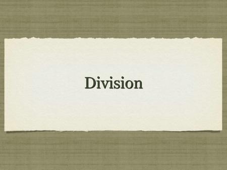 Division Division. Division är att dela. Division är att dela.
