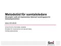 Metodstöd för samtalsledare Ett projekt i syfte att implementera Nationell handlingsplan för klamydiaprevention Adlon 2012-09-26 Anna-ChuChu Schindele,