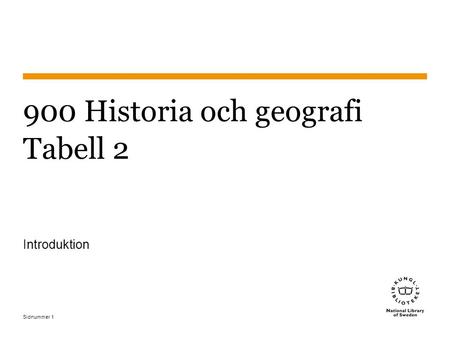 Sidnummer1 900 Historia och geografi Tabell 2 Introduktion.