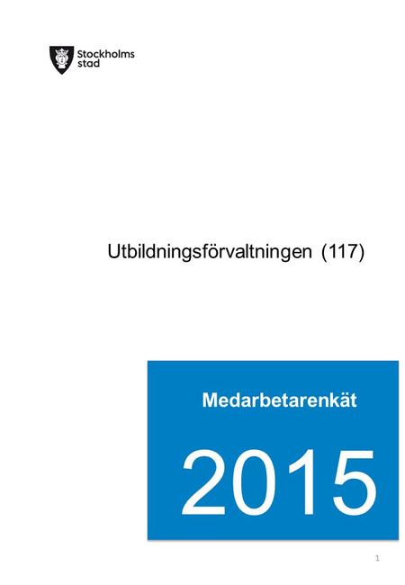 Medarbetarenkät 2015 1 Utbildningsförvaltningen (117)