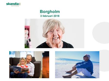 Borgholm 3 februari 2016. Tjänstepension Din pension från jobbet enligt KAP-KL.