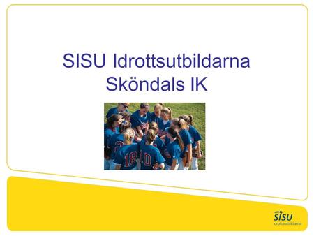 SISU Idrottsutbildarna Sköndals IK. Innehåll Barns utveckling Att förebygga skador Två vanliga fotbollsskador.