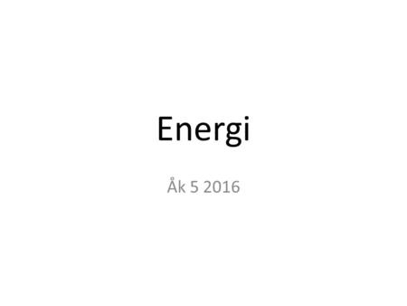 Energi Åk 5 2016.