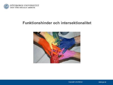 Copyright Julia Bahner Funktionshinder och intersektionalitet.