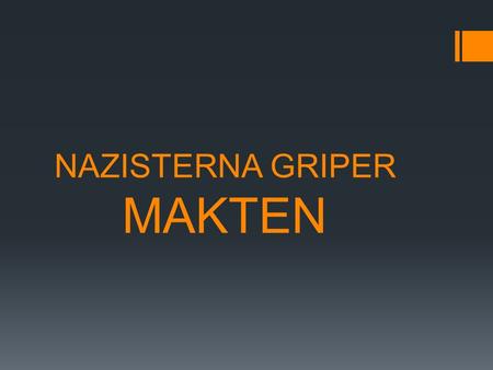 NAZISTERNA GRIPER MAKTEN. KRISEN HJÄLPER NAZISTERNA PROPAGANDA! FREDEN I VERSAILLES – “FÖRRÄDISKA TYSKAR” RASSKILLNADER – GERMANSKA RASEN DEN ENDA RÄTTA!