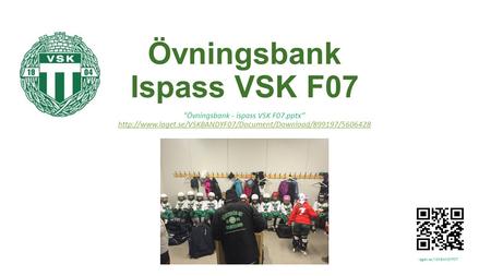 Övningsbank Ispass VSK F07 ”Övningsbank - ispass VSK F07.pptx”