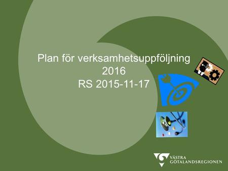 Plan för verksamhetsuppföljning 2016 RS