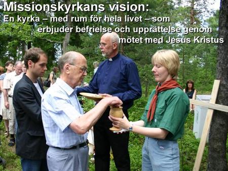 Missionskyrkans vision: