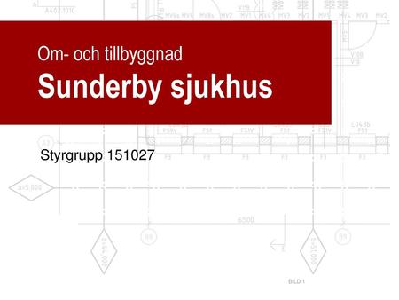 Om- och tillbyggnad Sunderby sjukhus