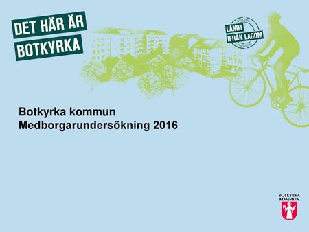Botkyrka kommun Medborgarundersökning 2016