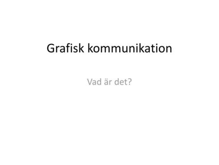 Grafisk kommunikation