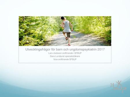 Utvecklingsfrågor för barn och ungdomspsykiatrin 2017