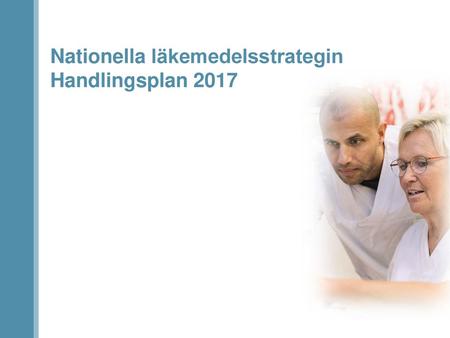 Nationella läkemedelsstrategin Handlingsplan 2017