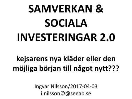 SAMVERKAN & SOCIALA INVESTERINGAR 2