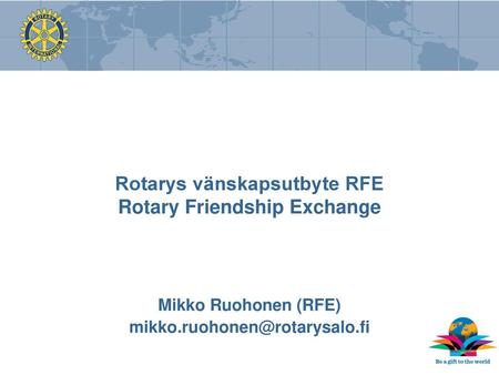 Rotarys vänskapsutbyte RFE Rotary Friendship Exchange