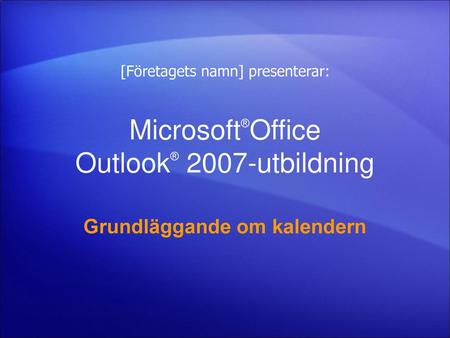 Microsoft®Office Outlook® 2007-utbildning