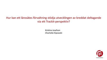 via ett Trackit-perspektiv?