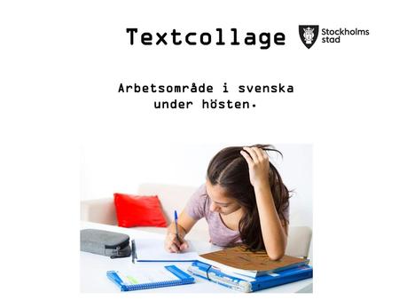 Textcollage Arbetsområde i svenska under hösten.
