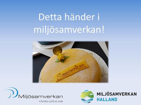 Detta händer i miljösamverkan!