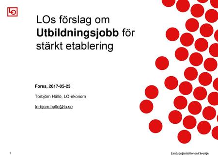 LOs förslag om Utbildningsjobb för stärkt etablering